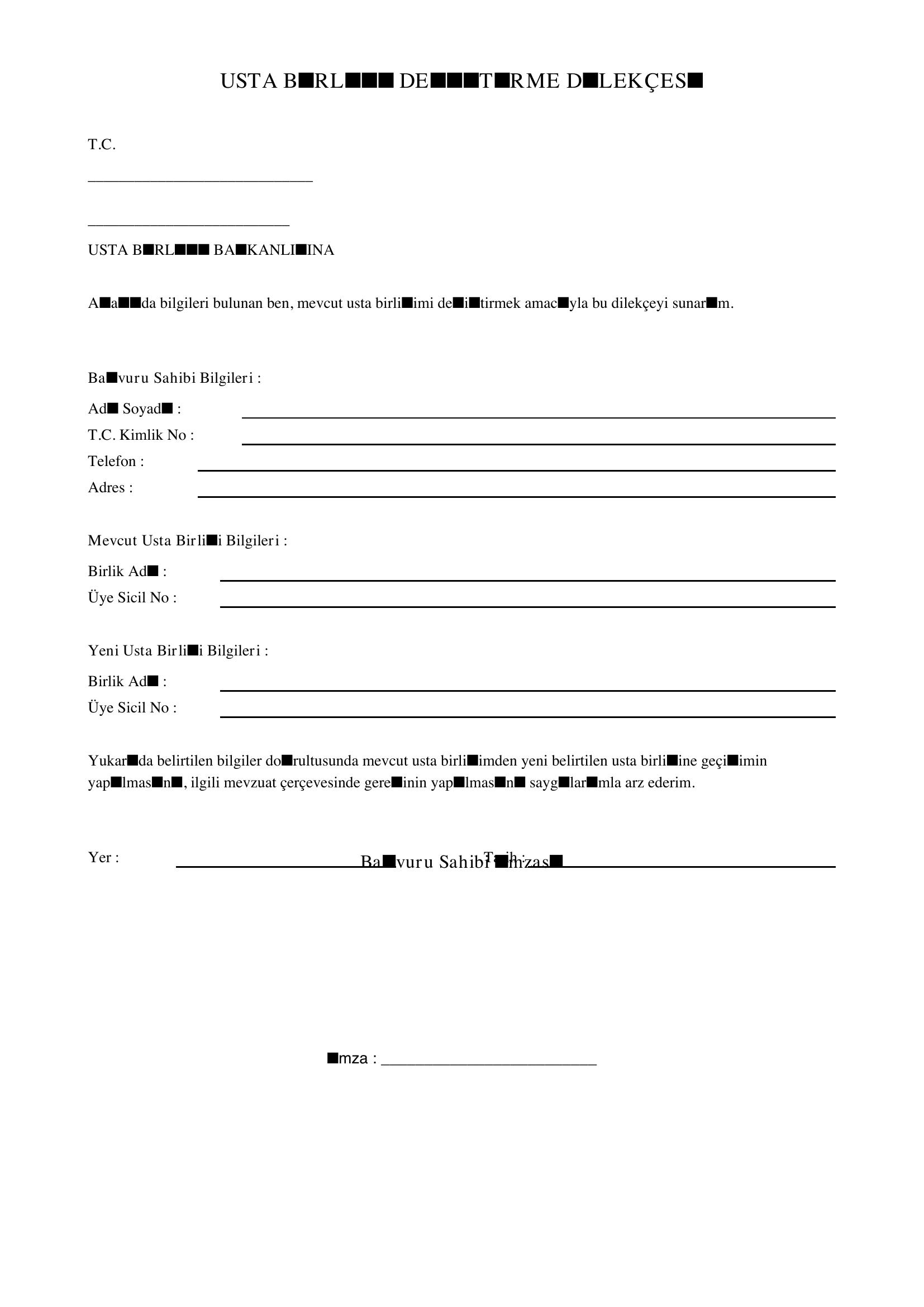 Usta Birliği Değiştirme Dilekçesi